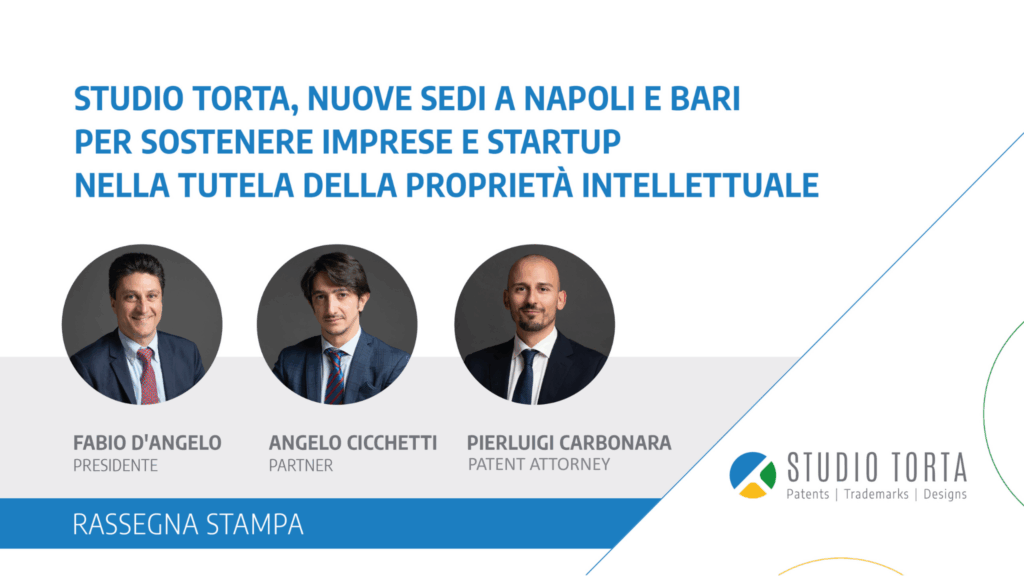 Immagine rappresentativa di Studio Torta, nuove sedi a Napoli e Bari per sostenere imprese e startup nella tutela della proprietà intellettuale