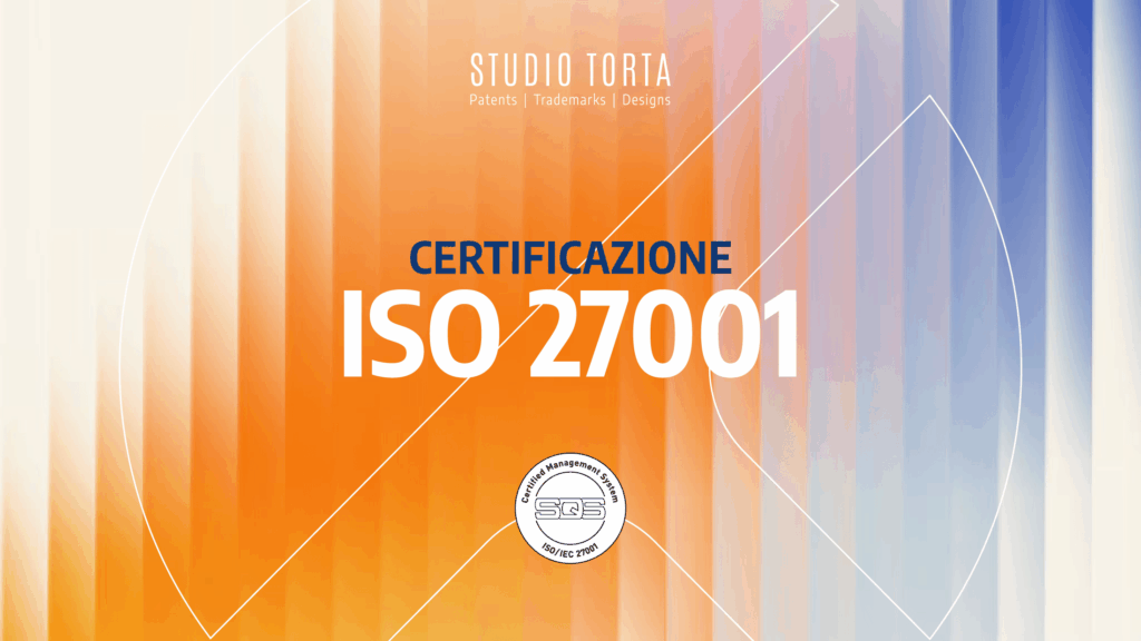 Immagine rappresentativa di Studio Torta ottiene la certificazione ISO/IEC 27001: un primato nella tutela della proprietà intellettuale