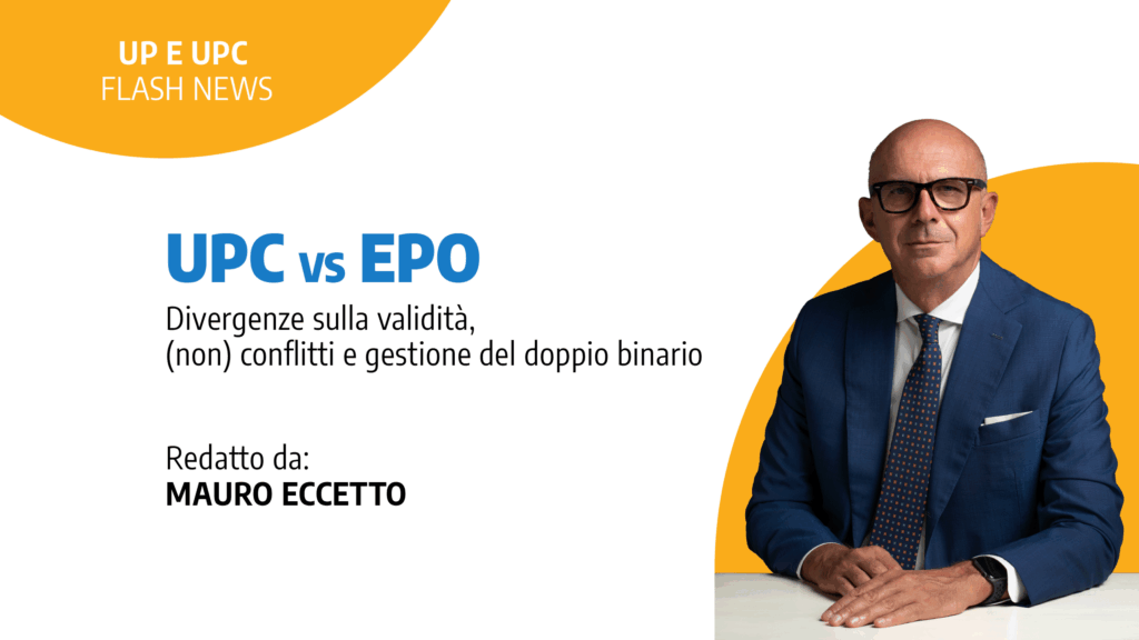 Immagine rappresentativa di UPC vs EPO: divergenze sulla validità, (non) conflitti e gestione del doppio binario