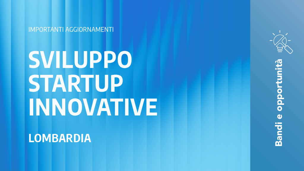 Immagine rappresentativa di Sviluppo tecnologico delle startup innovative, Regione Lombardia