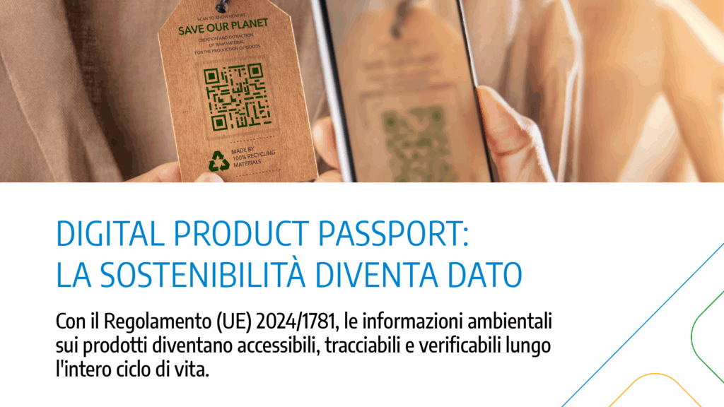 Immagine rappresentativa di Dal prodotto al dato: con il Digital Product Passport (DPP), la sostenibilità entra in una nuova fase, fatta di informazioni accessibili, tracciabili e verificabili lungo l’intero ciclo di vita dei prodotti.