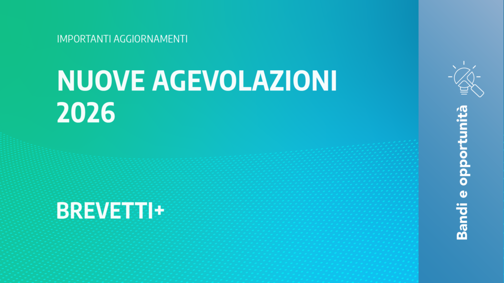 Immagine rappresentativa di Nuove agevolazioni Brevetti+: edizione 2026