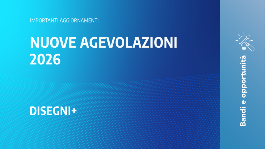 Immagine rappresentativa di Nuove agevolazioni Disegni+ 2026